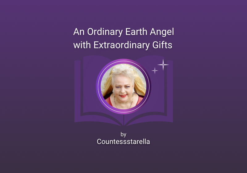 An Ordinary Earth Angel with Extraordinary Gifts